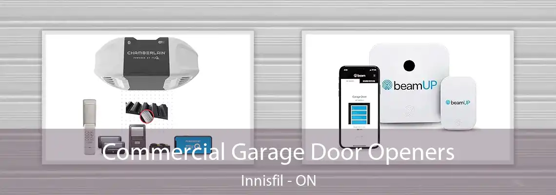 Commercial Garage Door Openers Innisfil - ON